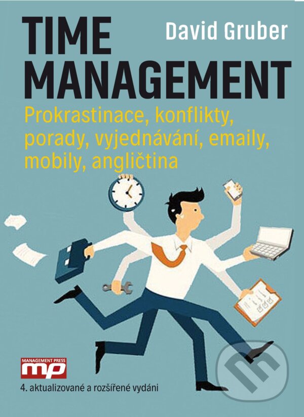 Kniha: Time management (David Gruber). Management Press, 2017 Kniha: Time management (David Gruber). Management Press, 2017