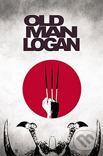 Kniha: Wolverine: Old Man Logan (Volume 3) (Jeff Lemire). Marvel, 2017 Kniha: Wolverine: Old Man Logan (Volume 3) (Jeff Lemire). Marvel, 2017