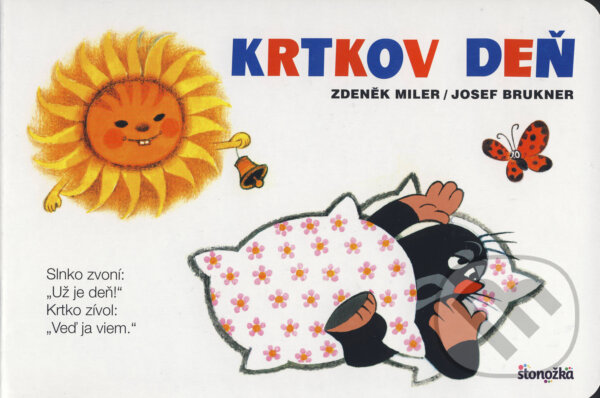 Kniha: Krtkov deň (Josef Brukner a Zdeněk Miler). Stonožka, 2017 Kniha: Krtkov deň (Josef Brukner a Zdeněk Miler). Stonožka, 2017