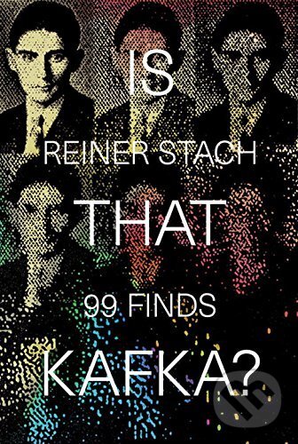 Kniha: Is that Kafka? (Reiner Stach). New Directions, 2017 Kniha: Is that Kafka? (Reiner Stach). New Directions, 2017