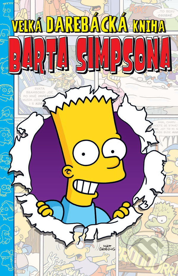 Kniha: Velká darebácká kniha Barta Simpsona (Matt Groening). Crew, 2017 Kniha: Velká darebácká kniha Barta Simpsona (Matt Groening). Crew, 2017