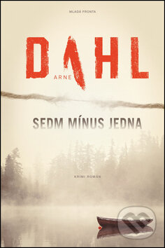 Kniha: Sedm mínus jedna (Arne Dahl). Mladá fronta, 2017 Kniha: Sedm mínus jedna (Arne Dahl). Mladá fronta, 2017