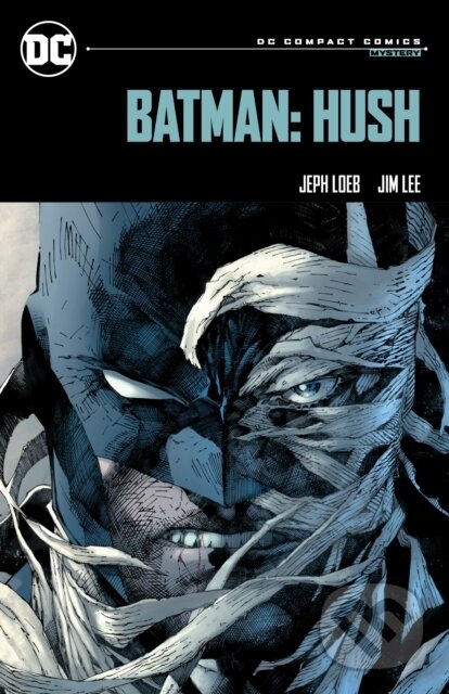 Kniha: Batman Hush Dc Compact Comics Edition (Jeph Loeb a Jim Lee). DC Comics, 2024 Kniha: Batman Hush Dc Compact Comics Edition (Jeph Loeb a Jim Lee). DC Comics, 2024