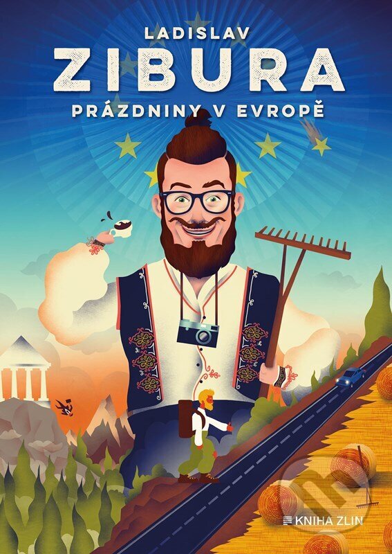 Kniha: Prázdniny v Evropě (Ladislav Zibura). Kniha Zlín, 2024 Kniha: Prázdniny v Evropě (Ladislav Zibura). Kniha Zlín, 2024