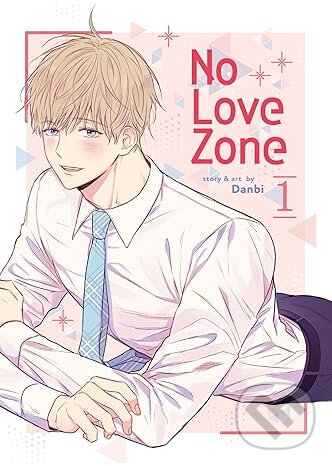 Kniha: No Love Zone Vol. 1 (Danbi). Seven Seas, 2024 Kniha: No Love Zone Vol. 1 (Danbi). Seven Seas, 2024