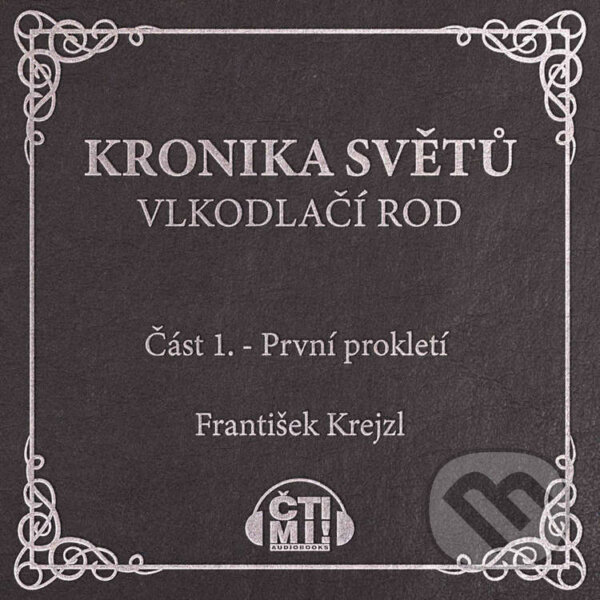 Audiokniha: První prokletí (František Krejzl). Čti mi!, 2024 Audiokniha: První prokletí (František Krejzl). Čti mi!, 2024