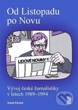 Kniha: Od Listopadu po Novu (David Klimeš). Akropolis, 2024 Kniha: Od Listopadu po Novu (David Klimeš). Akropolis, 2024