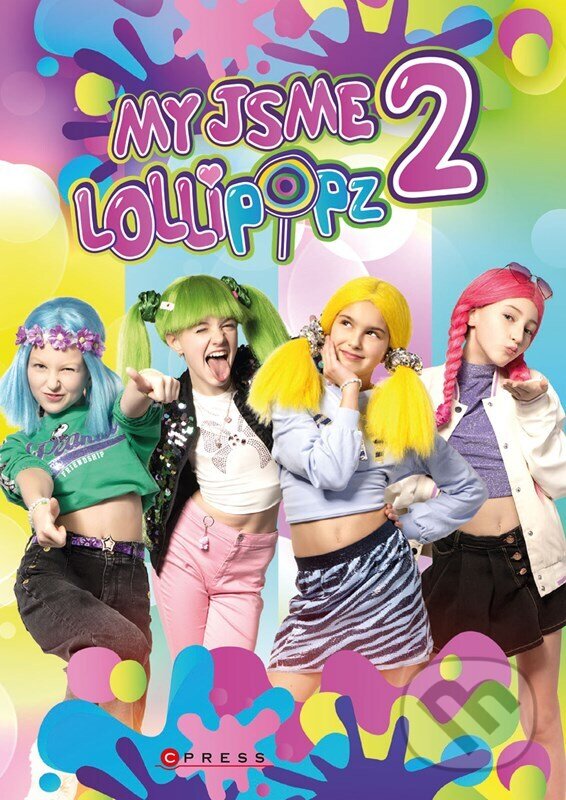 Kniha: My jsme Lollipopz 2 (Moni Barczik a Karel Andreas Stiebling). CPRESS, 2024 Kniha: My jsme Lollipopz 2 (Moni Barczik a Karel Andreas Stiebling). CPRESS, 2024