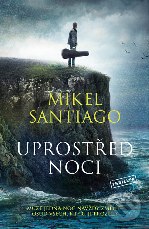E-kniha: Uprostřed noci (Mikel Santiago). Vendeta, 2024 E-kniha: Uprostřed noci (Mikel Santiago). Vendeta, 2024