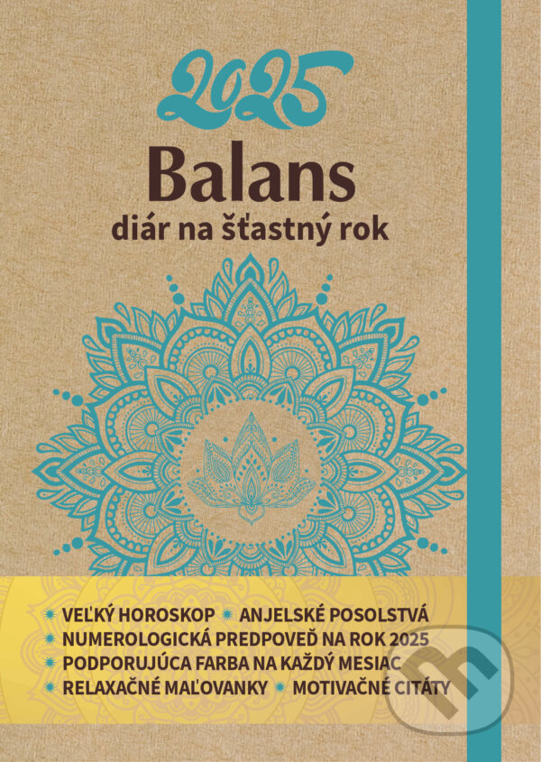 Balans diár na šťastný rok 2025 (Katarína Olejárová). MAFRA Slovakia, 2024 Balans diár na šťastný rok 2025 (Katarína Olejárová). MAFRA Slovakia, 2024