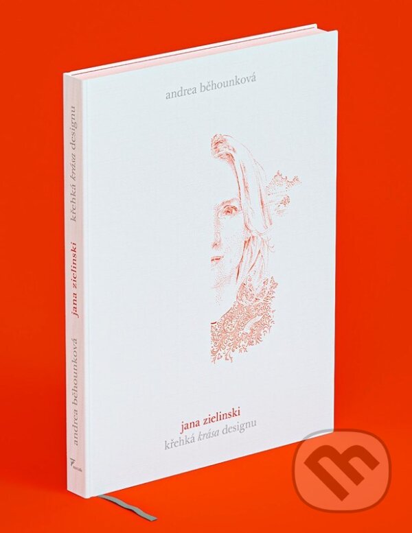 Kniha: Křehká krása designu (Andrea Běhounková a Jana Zielinski). nastole, 2024 Kniha: Křehká krása designu (Andrea Běhounková a Jana Zielinski). nastole, 2024