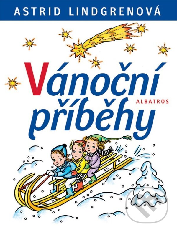 Kniha: Vánoční příběhy (Astrid Lindgren). Albatros CZ, 2024 Kniha: Vánoční příběhy (Astrid Lindgren). Albatros CZ, 2024