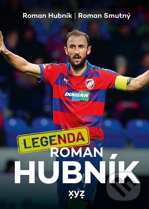 Kniha: Legenda Roman Hubník (Roman Hubník a Roman Smutný). XYZ, 2024 Kniha: Legenda Roman Hubník (Roman Hubník a Roman Smutný). XYZ, 2024