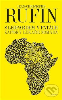 Kniha: S leopardem v patách (Jean-Christophe Rufin). Prostor, 2016 Kniha: S leopardem v patách (Jean-Christophe Rufin). Prostor, 2016