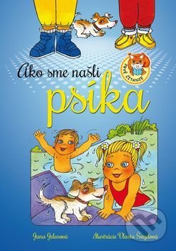 Kniha: Ako sme našli psíka (Jana Nerudová a Vlasta Švejdová). Ottovo nakladateľstvo, 2017 Kniha: Ako sme našli psíka (Jana Nerudová a Vlasta Švejdová). Ottovo nakladateľstvo, 2017