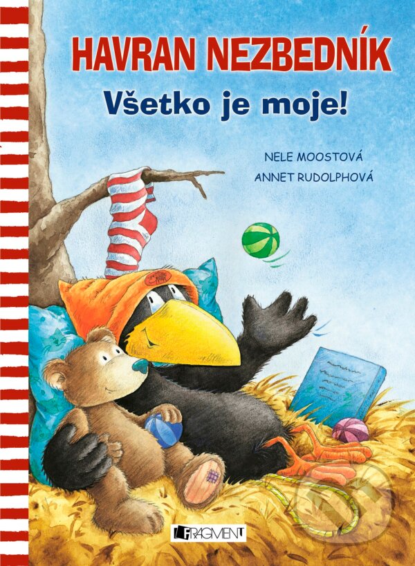 Kniha: Havran Nezbedník: Všetko je moje! (Annet Rudolph a Nele Moost). Fragment, 2017 Kniha: Havran Nezbedník: Všetko je moje! (Annet Rudolph a Nele Moost). Fragment, 2017