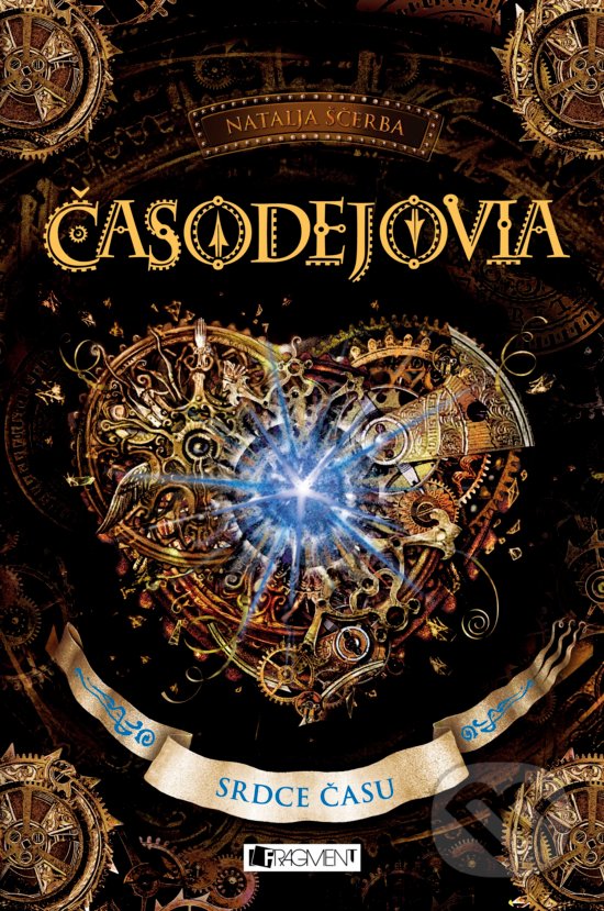 Kniha: Časodejovia: Srdce času (Natalja Ščerba). Fragment, 2017 Kniha: Časodejovia: Srdce času (Natalja Ščerba). Fragment, 2017