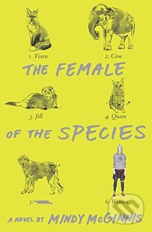 Kniha: The Female of the Species (Mindy McGinnis). Katherine Tegen Books, 2016 Kniha: The Female of the Species (Mindy McGinnis). Katherine Tegen Books, 2016