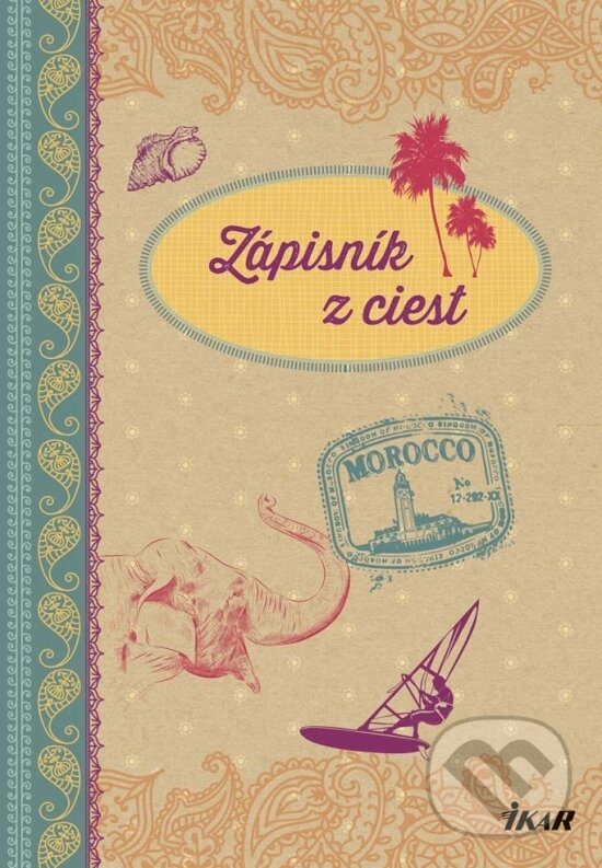 Kniha: Zápisník z ciest (Ikar). Ikar, 2017 Kniha: Zápisník z ciest (Ikar). Ikar, 2017