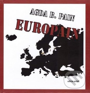Europain - Agda Bavi Pain, Ars Poetica, 2013