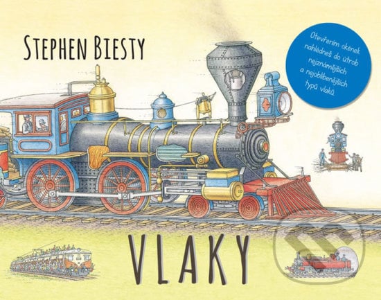 Vlaky - Stephen Biesty, Svojtka&Co., 2017