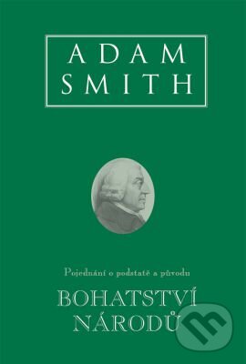 Kniha: Bohatství národů (Adam Smith). Grada, 2017 Kniha: Bohatství národů (Adam Smith). Grada, 2017