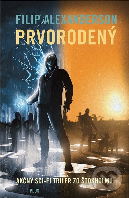 E-kniha: Prvorodený (Filip Alexanderson). Plus, 2015 E-kniha: Prvorodený (Filip Alexanderson). Plus, 2015