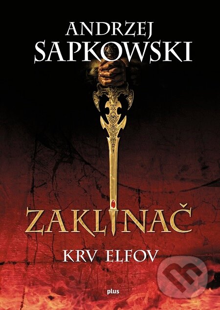 E-kniha: Zaklínač III.: Krv elfov (Andrzej Sapkowski). Plus, 2016 E-kniha: Zaklínač III.: Krv elfov (Andrzej Sapkowski). Plus, 2016