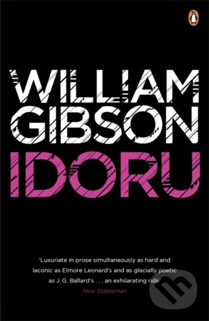 Kniha: Idoru (William Gibson). Penguin Books, 2011 Kniha: Idoru (William Gibson). Penguin Books, 2011