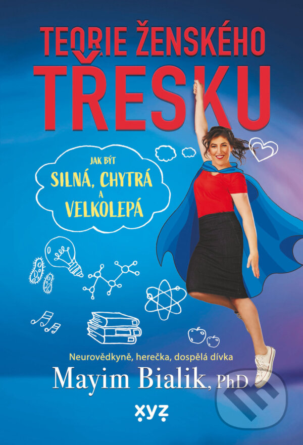 E-kniha: Teorie ženského třesku (Mayim Bialik). XYZ, 2024 E-kniha: Teorie ženského třesku (Mayim Bialik). XYZ, 2024