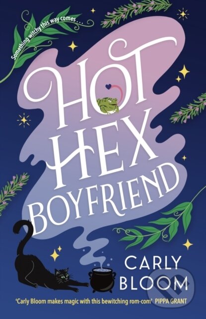 Kniha: Hot Hex Boyfriend (Carly Bloom). Headline Book, 2024 Kniha: Hot Hex Boyfriend (Carly Bloom). Headline Book, 2024