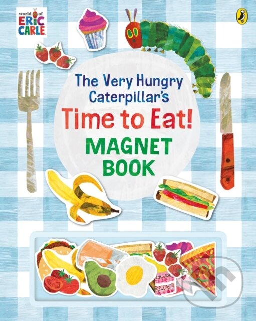 Kniha: The Very Hungry Caterpillar’s Time to Eat! Magnet Book (Eric Carle). Puffin Books, 2024 Kniha: The Very Hungry Caterpillar’s Time to Eat! Magnet Book (Eric Carle). Puffin Books, 2024