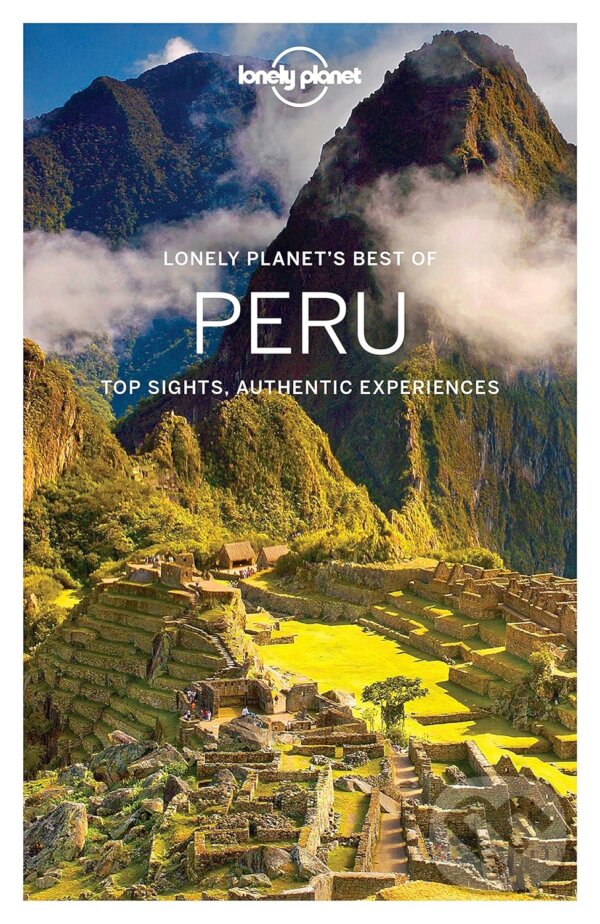 Kniha: Best Of Peru (Alex Egerton, Carolyn McCarthy, Greg Benchwick, Luke Waterson a Phillip Tang). Lonely Planet, 2016 Kniha: Best Of Peru (Alex Egerton, Carolyn McCarthy, Greg Benchwick, Luke Waterson a Phillip Tang). Lonely Planet, 2016