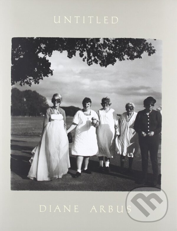 Kniha: Untitled (Diane Arbus). Schirmer-Mosel, 2011 Kniha: Untitled (Diane Arbus). Schirmer-Mosel, 2011