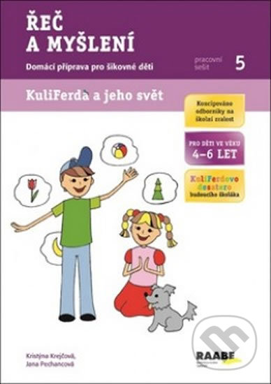 Kniha: Řeč a myšlení - pracovní sešit (Jana Pechancová Kristýna a Krejčová). Raabe, 2013 Kniha: Řeč a myšlení - pracovní sešit (Jana Pechancová Kristýna a Krejčová). Raabe, 2013
