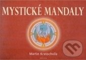 Kniha: Mystické mandaly (Martin Kratochvíla). Fontána, 2007 Kniha: Mystické mandaly (Martin Kratochvíla). Fontána, 2007