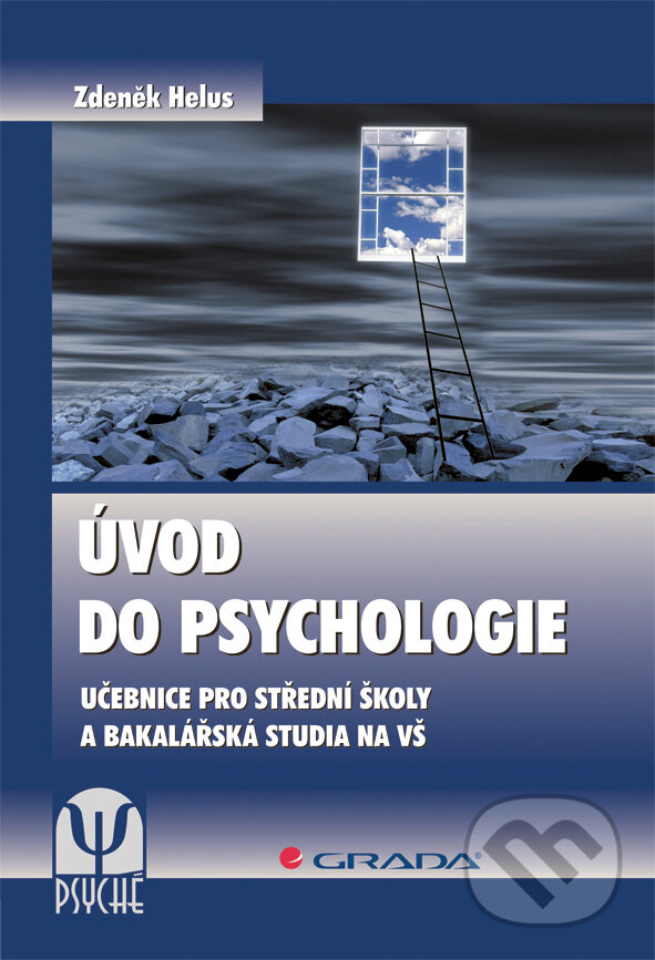 E-kniha: Úvod do psychologie (Zdeněk Helus). Grada, 2011 E-kniha: Úvod do psychologie (Zdeněk Helus). Grada, 2011