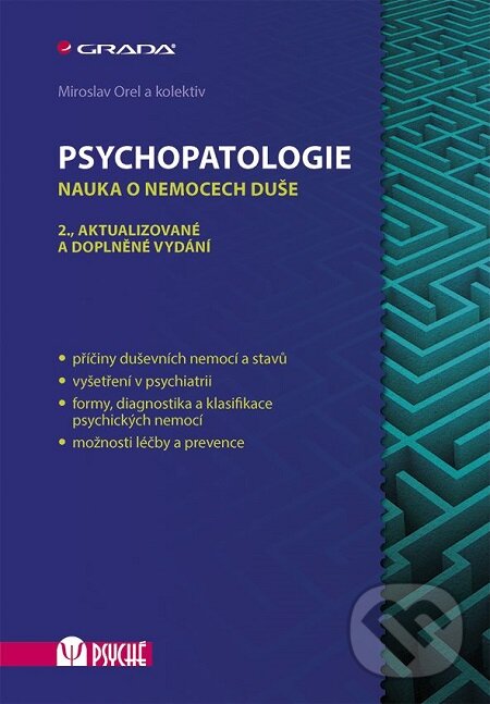 E-kniha: Psychopatologie (Miroslav Orel a kolektiv). Grada, 2016 E-kniha: Psychopatologie (Miroslav Orel a kolektiv). Grada, 2016