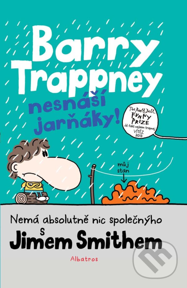 Kniha: Barry Trappney nesnáší jarňáky (Jim Smith). Albatros CZ, 2017 Kniha: Barry Trappney nesnáší jarňáky (Jim Smith). Albatros CZ, 2017