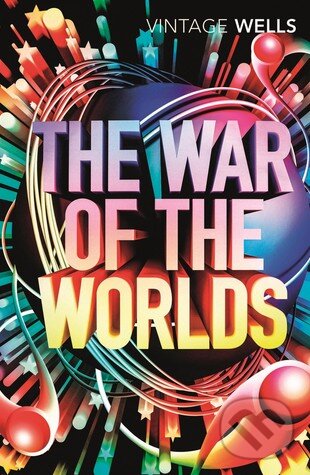 Kniha: The War of the Worlds (H.G. Wells). Vintage, 2017 Kniha: The War of the Worlds (H.G. Wells). Vintage, 2017