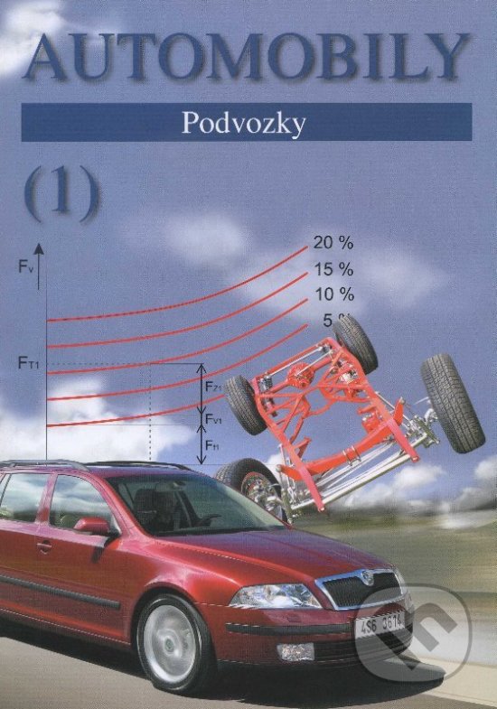 Kniha: Automobily (1) - podvozky (Bronislav Ždánský, Jiří Čupera a Zdeněk Jan). Avid, 2012 Kniha: Automobily (1) - podvozky (Bronislav Ždánský, Jiří Čupera a Zdeněk Jan). Avid, 2012