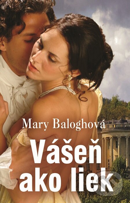 E-kniha: Vášeň ako liek (Mary Balogh). Slovenský spisovateľ, 2017 E-kniha: Vášeň ako liek (Mary Balogh). Slovenský spisovateľ, 2017