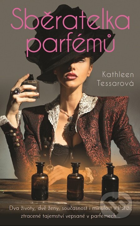 E-kniha: Sběratelka parfémů (Kathleen Tessar). Metafora, 2016 E-kniha: Sběratelka parfémů (Kathleen Tessar). Metafora, 2016