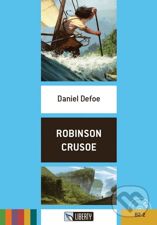 Kniha: Robinson Crusoe (Daniel Defoe). Liberty, 2016 Kniha: Robinson Crusoe (Daniel Defoe). Liberty, 2016