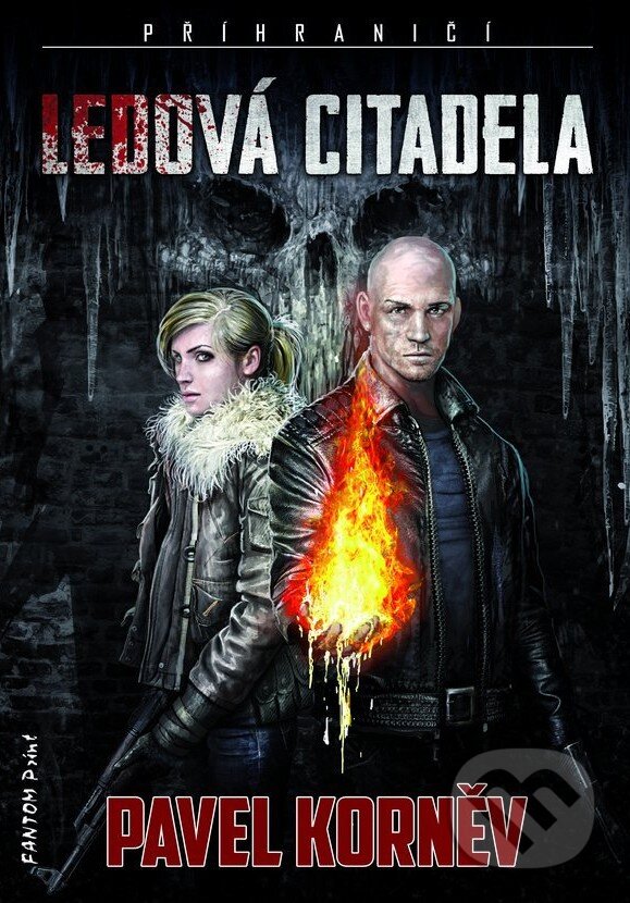 Kniha: Ledová citadela (Pavel Korněv). FANTOM Print, 2018 Kniha: Ledová citadela (Pavel Korněv). FANTOM Print, 2018