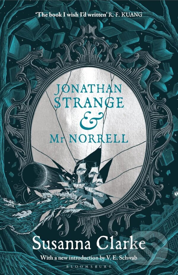 Kniha: Jonathan Strange & Mr Norrell (Susanna Clarke). Bloomsbury, 2024 Kniha: Jonathan Strange & Mr Norrell (Susanna Clarke). Bloomsbury, 2024