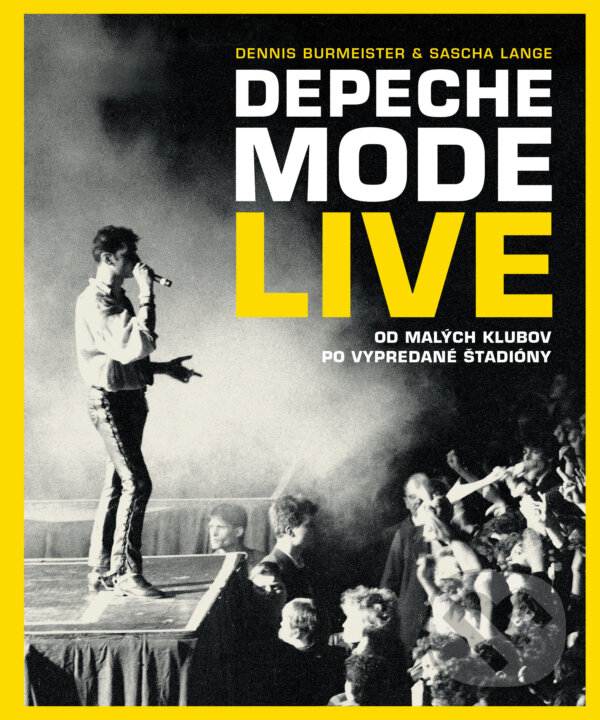 Kniha: Depeche Mode: Live (slovenský jazyk) (Dennis Burmeister a Sascha Lange). Slovart, 2024 Kniha: Depeche Mode: Live (slovenský jazyk) (Dennis Burmeister a Sascha Lange). Slovart, 2024