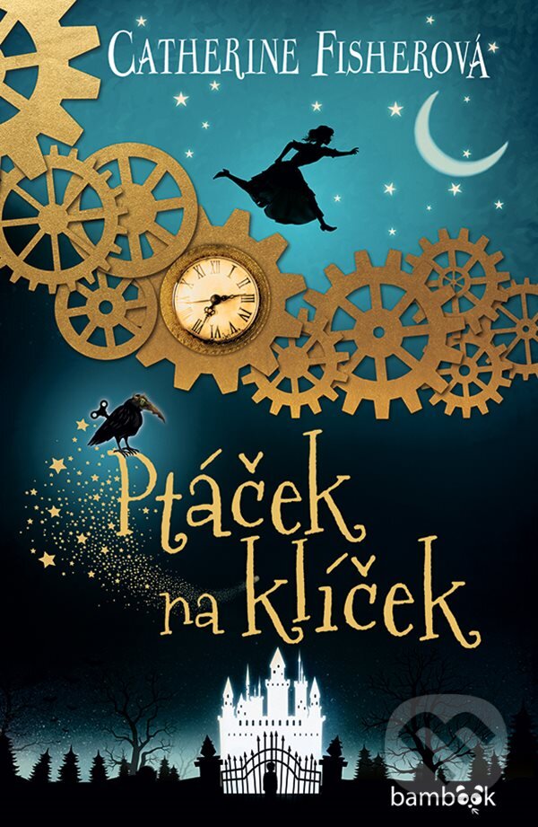 Kniha: Ptáček na klíček (Catherine Fisher). Bambook, 2024 Kniha: Ptáček na klíček (Catherine Fisher). Bambook, 2024