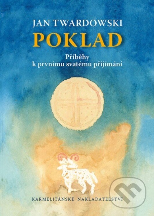 Kniha: Poklad (Jan Twardowski). Karmelitánské nakladatelství, 2022 Kniha: Poklad (Jan Twardowski). Karmelitánské nakladatelství, 2022