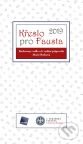 Kniha: Křeslo pro Fausta 2019 (Marie Retková). Galén, 2019 Kniha: Křeslo pro Fausta 2019 (Marie Retková). Galén, 2019